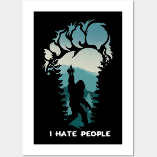 Bigfoot Camping Foot I Hate People Posters and Art